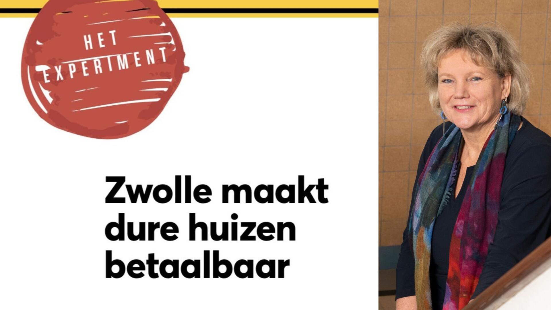 De tekst 'het experiment - Zwolle maakt dure huizen betaalbaar' naast een foto van wethouder Schuttenbeld